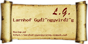 Larnhof Gyöngyvirág névjegykártya